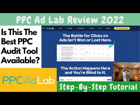 PPC Audit Tool | PPC Ad Lab Review | Is This The Best PPC Audit Tool Available?